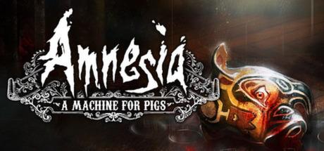 Amnesia: A Machine for Pigs cover