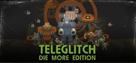 Teleglitch: Die More Edition cover
