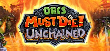 Orcs Must Die! Unchained cover