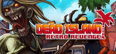 Dead Island Retro Revenge cover