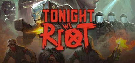 Tonight We Riot cover