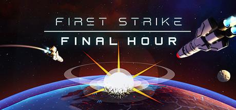 First Strike: Final Hour cover