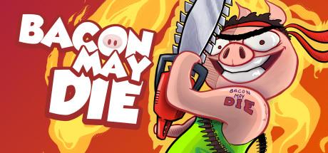 Bacon May Die cover