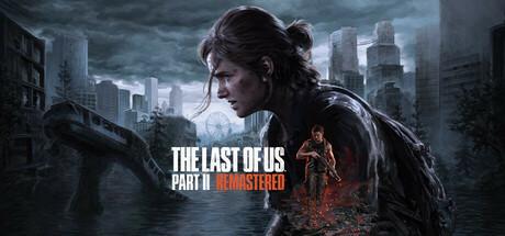 The Last of Us Part II Remastered