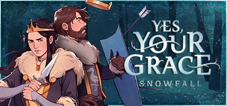 Yes, Your Grace: Snowfall cover
