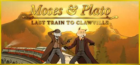 Moses & Plato - Last Train to Clawville cover